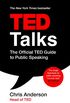 TED Talks: The official TED guide to public speaking: Tips and tricks for giving unforgettable speeches and presentations (English Edition)