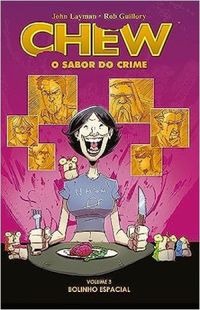 Chew - O Sabor do Crime (Vol. 3)
