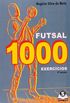 Futsal. 1000 Exerccios