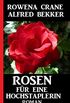 Rosen fr eine Hochstaplerin (German Edition)