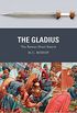 The Gladius: The Roman Short Sword