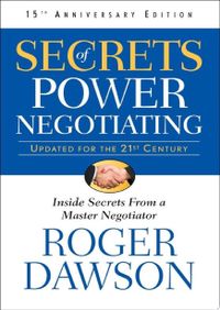 Secrets of Power Negotiating