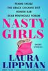 Nasty Girls: Femme Fatale, The Crack Cocaine Diet, Honor Bar, Dear Penthouse Forum (English Edition)