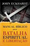 Manual Bblico para Batalha Espiritual e Libertao
