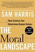 The Moral Landscape: How Science Can Determine Human Values (English Edition)