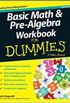 Basic Math & Pre-Algebra Workbook For Dummies