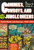 Commies, Cowboys, and Jungle Queens: Comic Books and America, 1945-1954