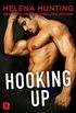 Hooking Up: A Novel (Shacking Up Book 2) (English Edition)