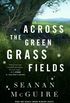 Across the Green Grass Fields