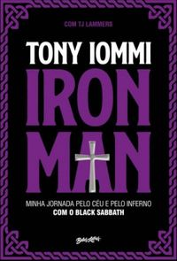 Iron Man: minha jornada pelo cu e pelo inferno com o Black Sabbath