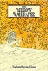The Yellow Wallpaper (Illustrated)