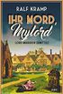 Ihr Mord, Mylord: Lord Merridew ermittelt (KBV-Krimi) (German Edition)