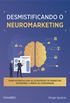 Desmistificando o Neuromarketing