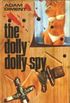 The Dolly,  Dolly Spy!