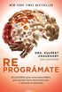 Reprogrmate (Coleccin Vital): El (infalible) plan neuroayurvdico para perder peso y desintoxicarte (Spanish Edition)