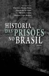 Histria das Prises no Brasil - Volume II