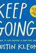 Keep Going: 10 Ways to Stay Creative in Good Times and Bad (Austin Kleon) (English Edition)