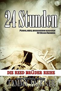 24 Stunden (Die Reed Brder Reihe 5) (German Edition)