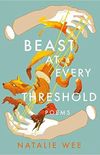 Beast at Every Threshold: Poems