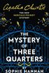 The Mystery of Three Quarters: The New Hercule Poirot Mystery (English Edition)