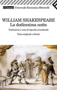 La dodicesima notte (Universale economica. I classici Vol. 82) (Italian Edition)