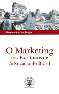 O Marketing nos Escritrios de Advocacia do Brasil