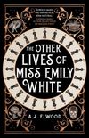 The Other Lives of Miss Emily White
