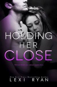 Holding Her Close 