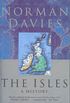 The Isles: A History (English Edition)
