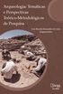 Arqueologia: Temticas e Perspectivas Terico-Metodolgicos de Pesquisa