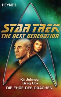 Star Trek - The Next Generation: Die Ehre des Drachen: Roman (German Edition)