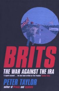 Brits: The War Against the IRA (English Edition)