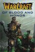 Warcraft: Of Blood and Honor