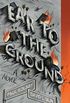 Ear to the Ground: A Novel (English Edition)