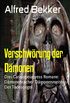 Verschwrung der Dmonen: Drei Cassiopeiapress Romane: Dmonenrache/ Dmonenmeister/ Der Todesengel (German Edition)