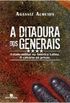 A Ditadura dos Generais