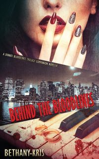 Behind the Bloodlines: A Donati Bloodlines Trilogy Companion Novella
