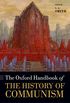 The Oxford Handbook of the History of Communism (Oxford Handbooks) (English Edition)