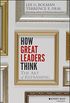 How Great Leaders Think: The Art of Reframing