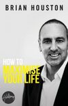 How to Maximise Your Life