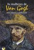 As mulheres de Van Gogh