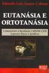 Eutansia e Ortotansia