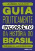 Guia politicamente incorreto da histria do Brasil: 1