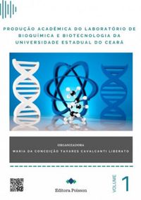 Produo Acadmica do Laboratrio de Bioqumica e Biotecnologia da Universidade Estadual do Cear