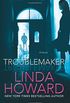 Troublemaker: A Novel