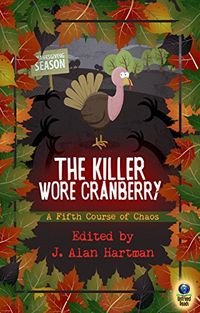 The Killer Wore Cranberry: A Fifth Course of Chaos (English Edition)