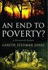 An End to Poverty?: A Historical Debate (English Edition)
