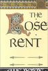 The Rose Rent: The Thirteenth Chronicle of Brother Cadfael