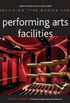 Building Type Basics for Performing Arts Facilities