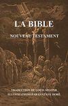 La Bible: Nouveau Testament
